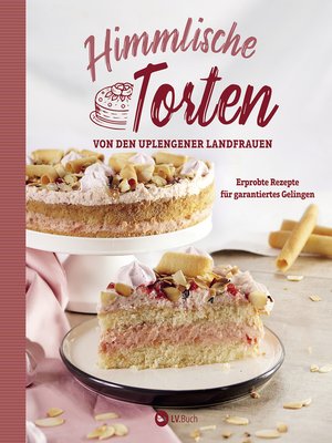 cover image of Himmlische Torten von den Uplengener Landfrauen